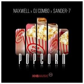 NAXWELL X DJ COMBO X SANDER-7 - POPCORN